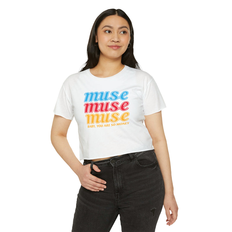 Model wearing white crop top T-Shirt that says Muse Muse Muse Baby, You Are So Money.