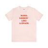 Soft pink cotton T-Shirt that says Mama Lookin Like A Snack.