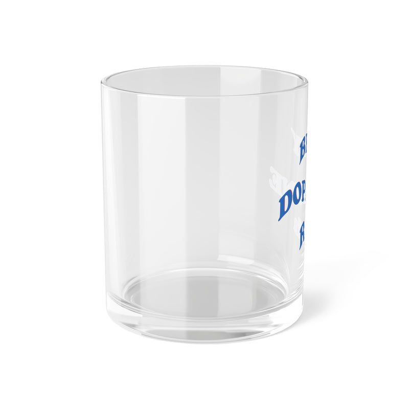 Top Knot Goods clear bar glass with blue wavy writing that says Be My Dopamine Rush.