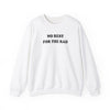 White cotton crewneck sweatshirt with black writing that says No Rest for the Rad.