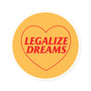 Legalize Dreams Sticker | Top Knot Goods