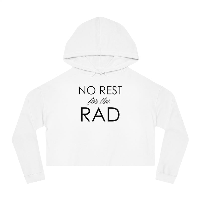 White cotton No Rest for the Rad cropped hoodie.