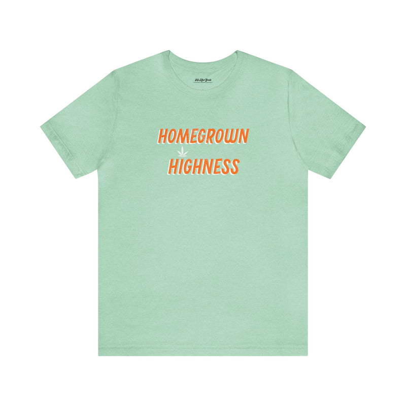 Top Knot Goods mint green cotton T-Shirt that says Homegrown Highless with marijuana leaf. 