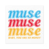 Muse Money Square Sticker | Top Knot Goods