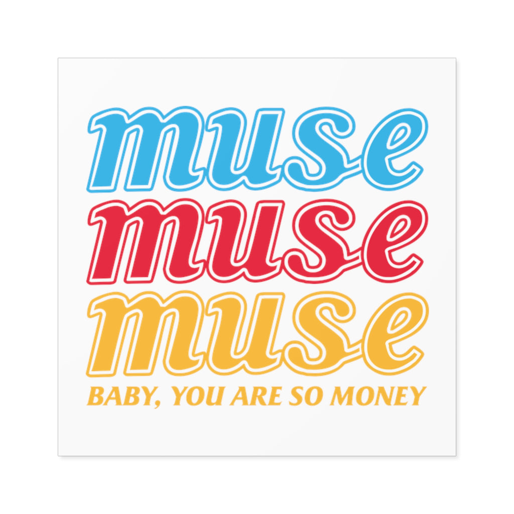 Muse Money Square Sticker | Top Knot Goods