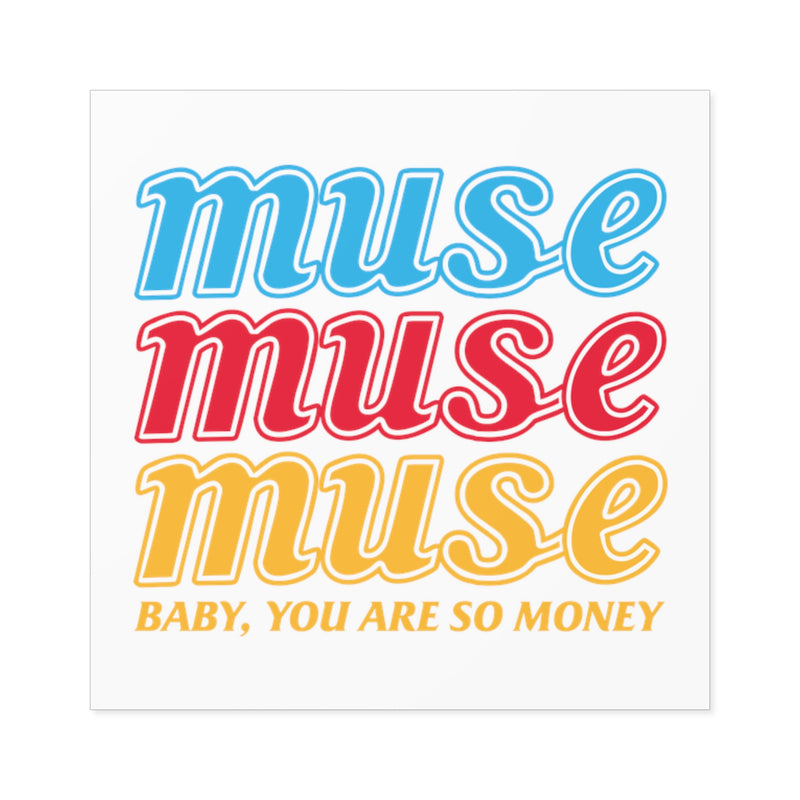 Muse Money Square Sticker | Top Knot Goods