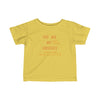 Toddler yellow T-Shirt that says You are my universe. 