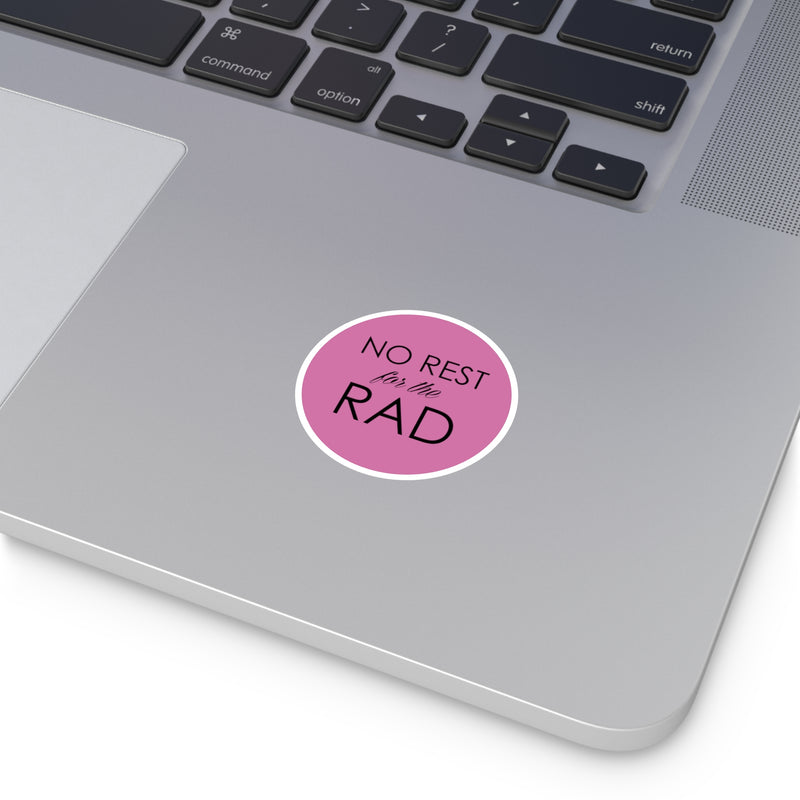 No Rest for the Rad Sticker | Top Knot Goods