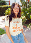 Dancin' and Dickin' Around vintage 70's graphic t-shirt for women